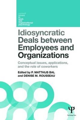 Idiosyncratic Deals between Employees and Organizations - 