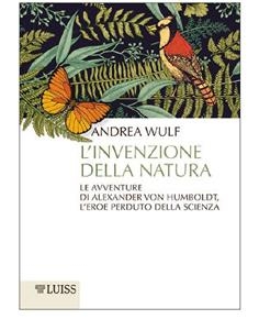 L'invenzione della natura - Andrea Wulf