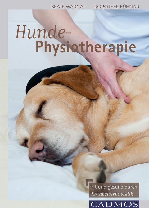 Hunde-Physiotherapie - Dorothee Kühnau, Beate Wanat