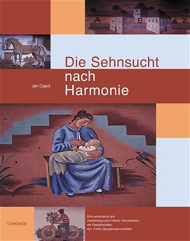 Die Sehnsucht nach Harmonie - Jan Capol