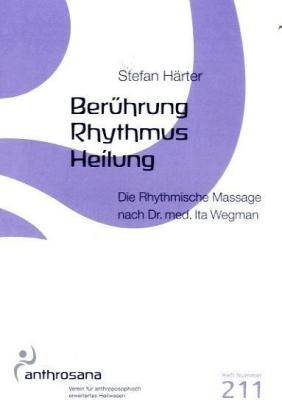Berührung – Rhythmus – Heilung - Stefan Härter