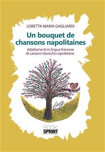 Un bouquet de chansons napolitaines - Loretta Maria Gagliardi