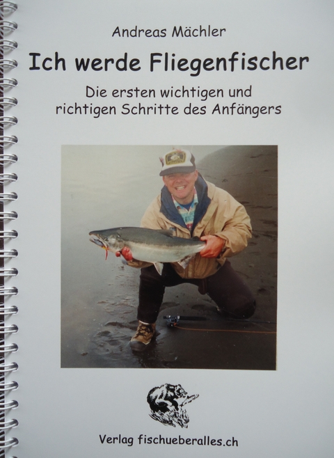 Ich werde Fliegenfischer! - Andreas Mächler