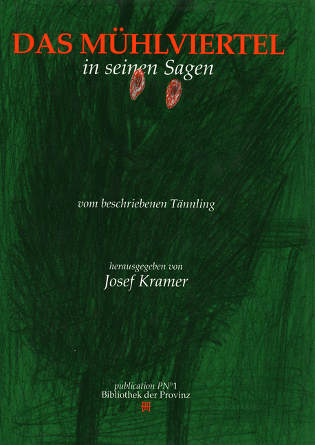 Das Mühlviertel in seinen Sagen - Josef Kramer