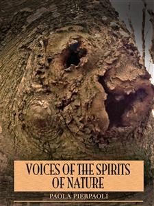 Voices of the Spirits of Nature - Paola Pierpaoli