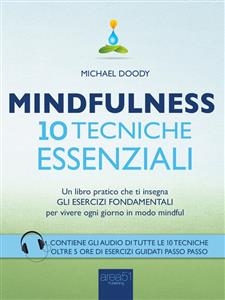 Mindfulness. 10 tecniche essenziali - Michael Doody