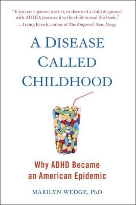 A Disease Called Childhood - Marilyn Wedge