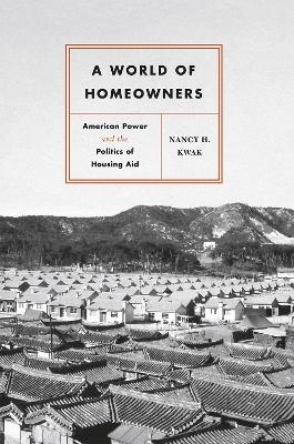 A World of Homeowners - Nancy H. Kwak