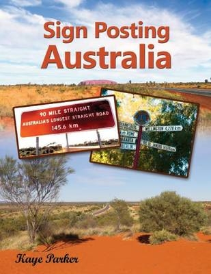 Sign Posting Australia - Kaye Parker