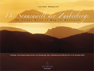 Die Sonnenwelt der Zauberberge - Franz Zwickl, Wolfgang Hartl