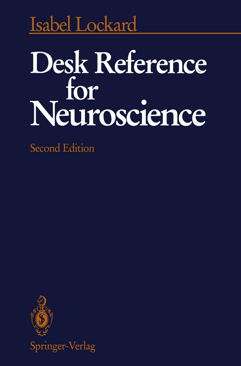 Desk Reference for Neuroscience - Isabel Lockard