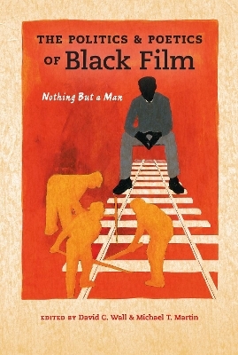 The Politics and Poetics of Black Film - 