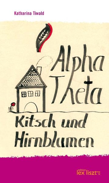 Alpha Theta - Katharina Tiwald