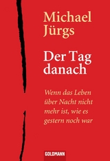 Der Tag danach - Michael Jürgs