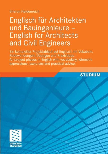 Englisch für Architekten und Bauingenieure - English for Architects and Civil Engineers - Sharon Heidenreich