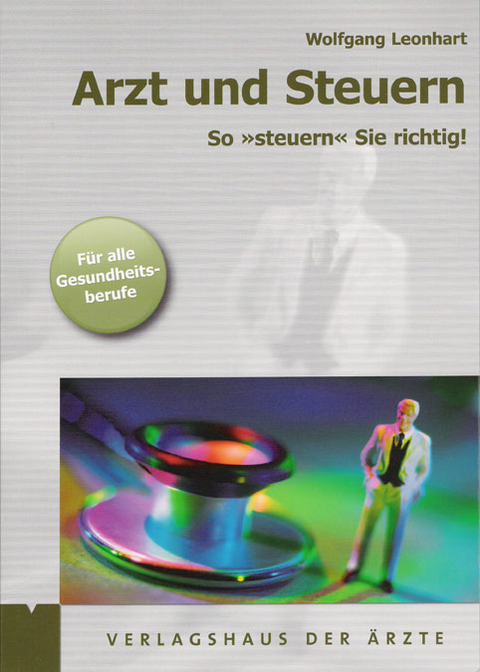 Arzt und Steuern - Wolfgang Leonhart