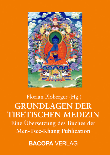 Grundlagen der Tibetischen Medizin - 