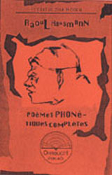 Poèmes Phonétiques Complètes - Raoul Hausmann