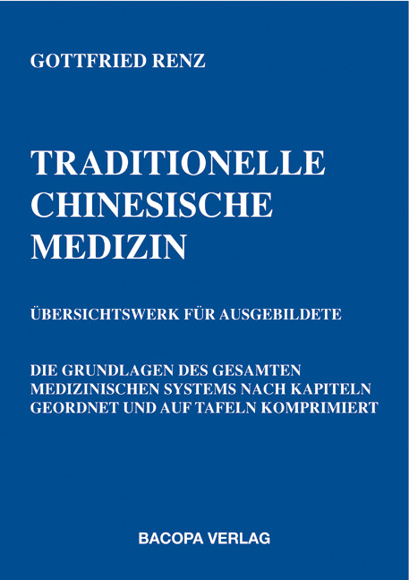 Traditionelle chinesische Medizin - Gottfried Renz