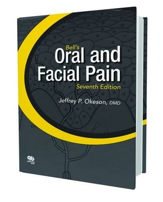 Bells Oral and Facial Pain - Jeffrey P. Okeson