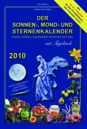 Der Sonnen-, Mond- und Sternenkalender 2009 - Andrea D Janko