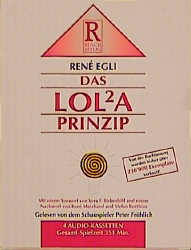 Das LOLA-Prinzip - René Egli