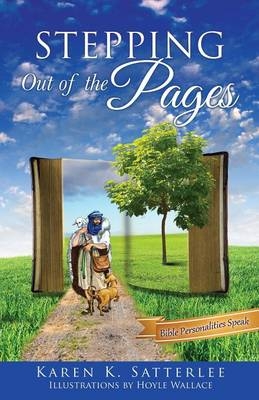 Stepping Out of the Pages - Karen K Satterlee