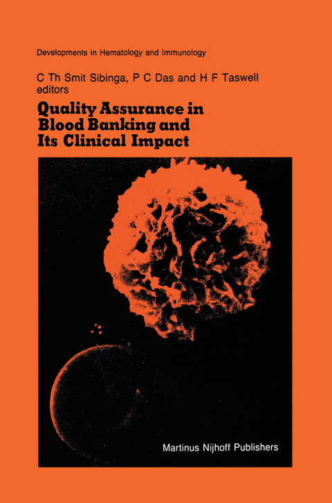 Quality Assurance in Blood Banking and Its Clinical Impact - 