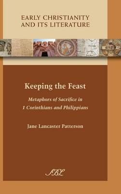 Keeping the Feast - Jane Lancaster Patterson