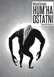 Hum’Ha Ostatni - Witold Dzielski