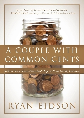 A Couple With Common Cents - Ryan Eidson