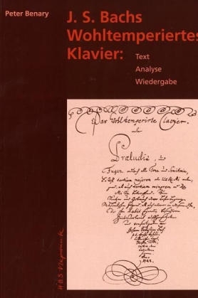 J. S. Bachs Wohltemperiertes Klavier - Peter Benary