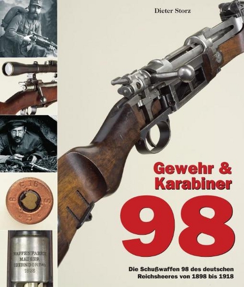 Gewehr & Karabiner 98 - Dieter Storz