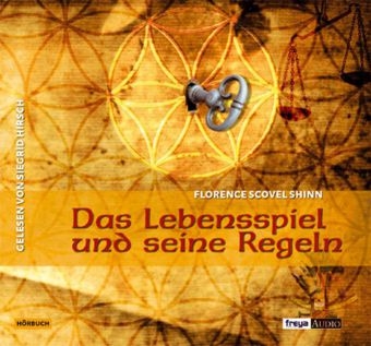 Lebensspiel und seine Regeln - Florence Scovel Shinn