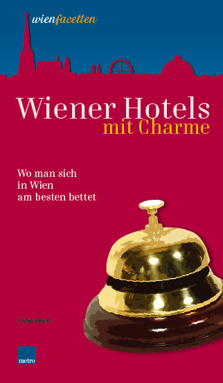 Wiener Hotels mit Charme - Sonja Urich