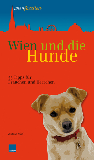 Wien und die Hunde - Markus Hübl
