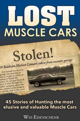 Lost Muscle Cars - Wes Eisenchenk
