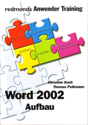 Word 2002 Aufbau - Christine Koch, Thomas Pelkmann