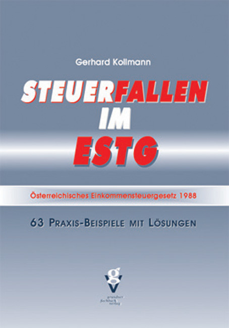 Steuerfallen im EStG - Gerhard Kollmann