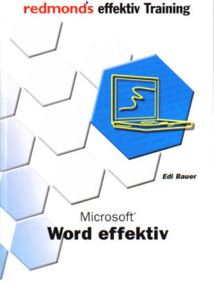 Microsoft Word effektiv - Edi Bauer