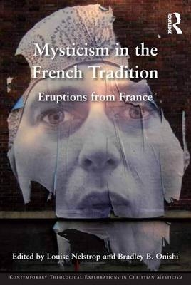 Mysticism in the French Tradition - 