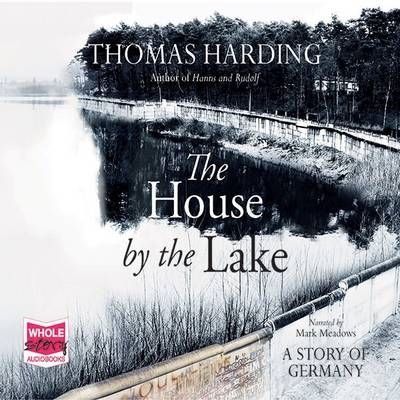 The House by the Lake - Thomas Harding