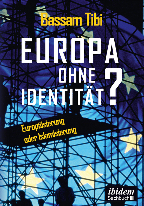 Europa ohne Identität? - Bassam Tibi