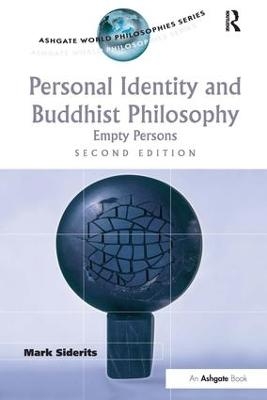 Personal Identity and Buddhist Philosophy - Mark Siderits