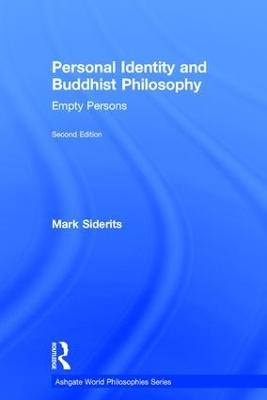 Personal Identity and Buddhist Philosophy - Mark Siderits