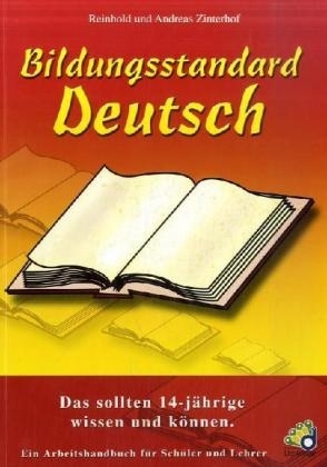 Bildungsstandard Deutsch - Andreas Zinterhof, Reinhold Zinterhof