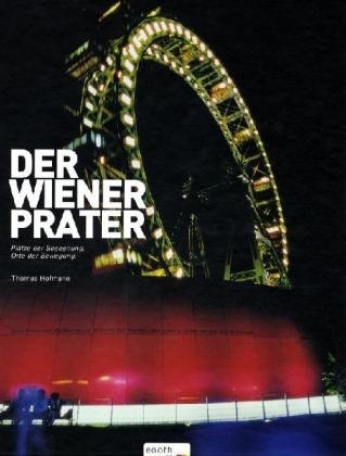 Der Wiener Prater - Thomas Hofmann