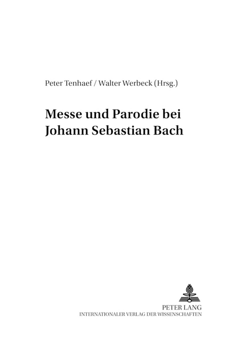 Messe und Parodie bei Johann Sebastian Bach - 