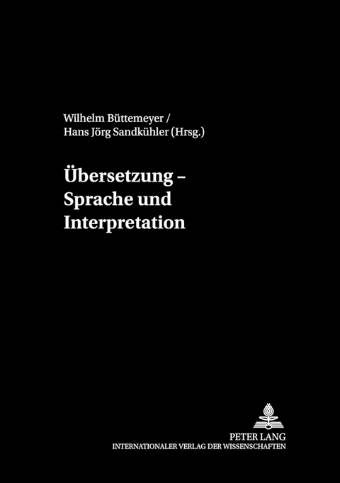 Übersetzung – Sprache und Interpretation - 