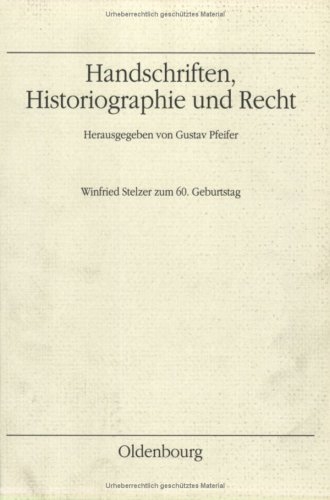 Handschriften, Historiographie und Recht - 